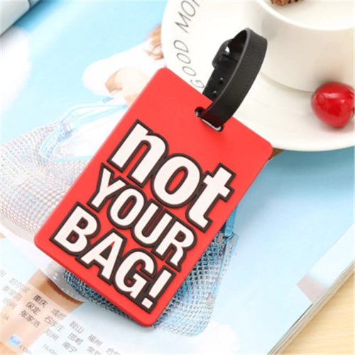 NOT YOUR BAG! Luggage Tag